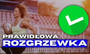 Jak się rozgrzać przed bieganiem, by uniknąć kontuzji i poprawić wyniki