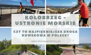 Trasa rowerowa Kołobrzeg Ustronie Morskie - odkryj piękne widoki i atrakcje