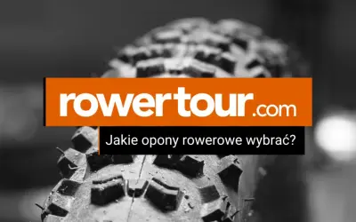 Jaką oponę do roweru wybrać, aby uniknąć nieprzyjemności na trasie?