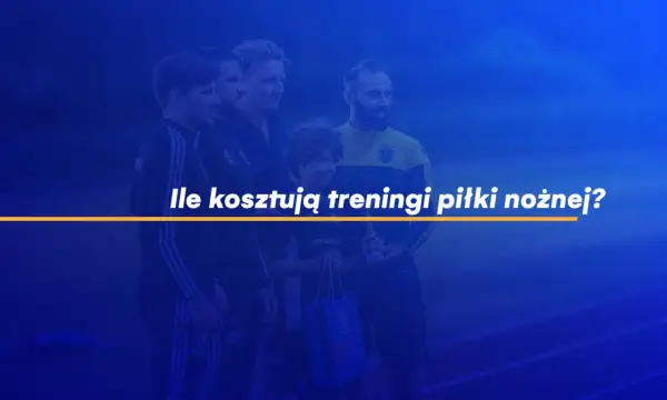 Ile kosztują treningi piłki nożnej? Sprawdź ceny i opcje w Polsce
